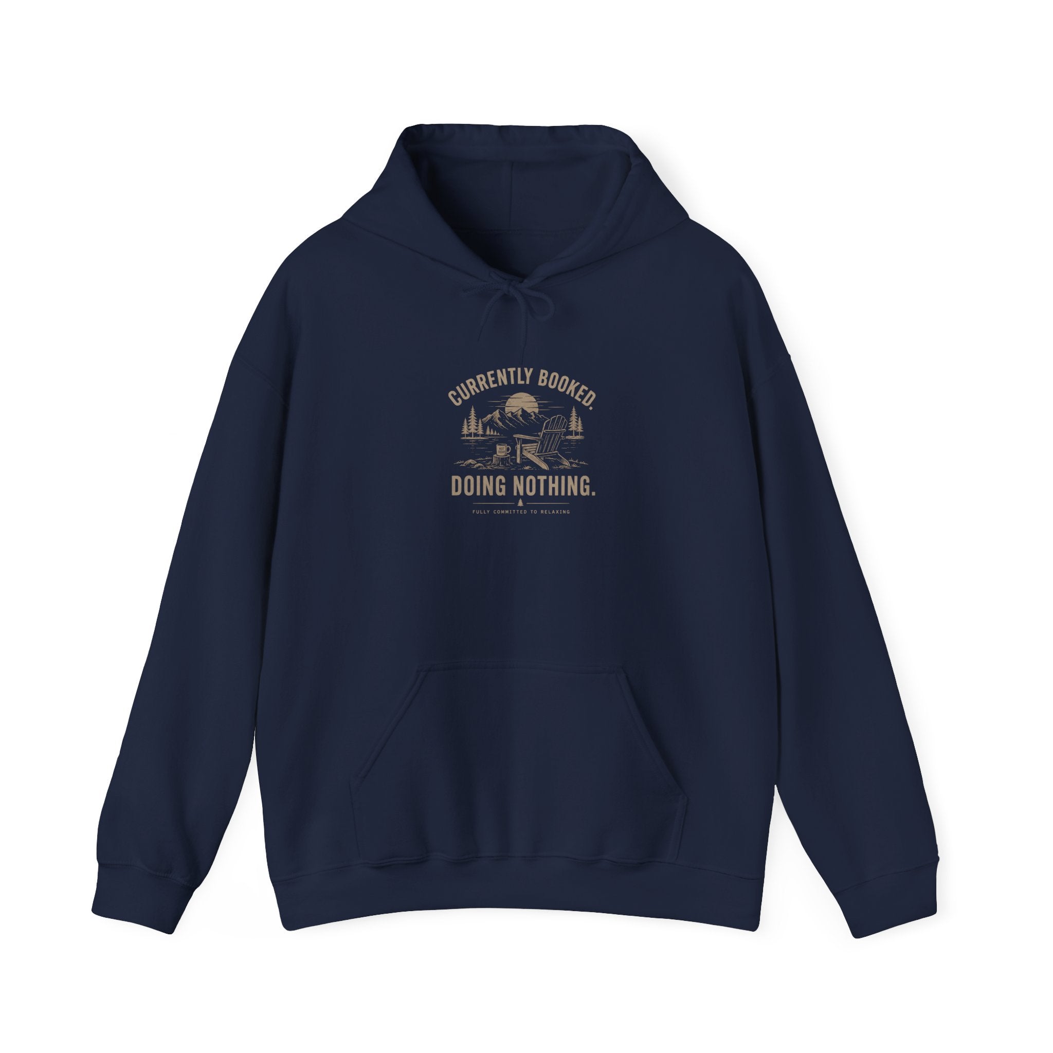 Currently Booked Doing Nothing Hoodie | Funny Lazy Day Sweatshirt | Humor Gift