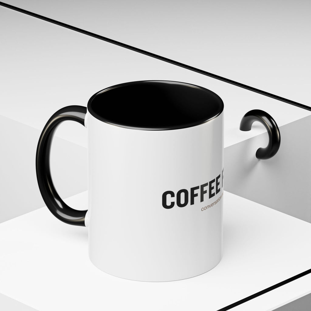 Coffee First. Conversation Maybe. | Funny Coffee Mug | Accent Ceramic Mug (11oz & 15oz)