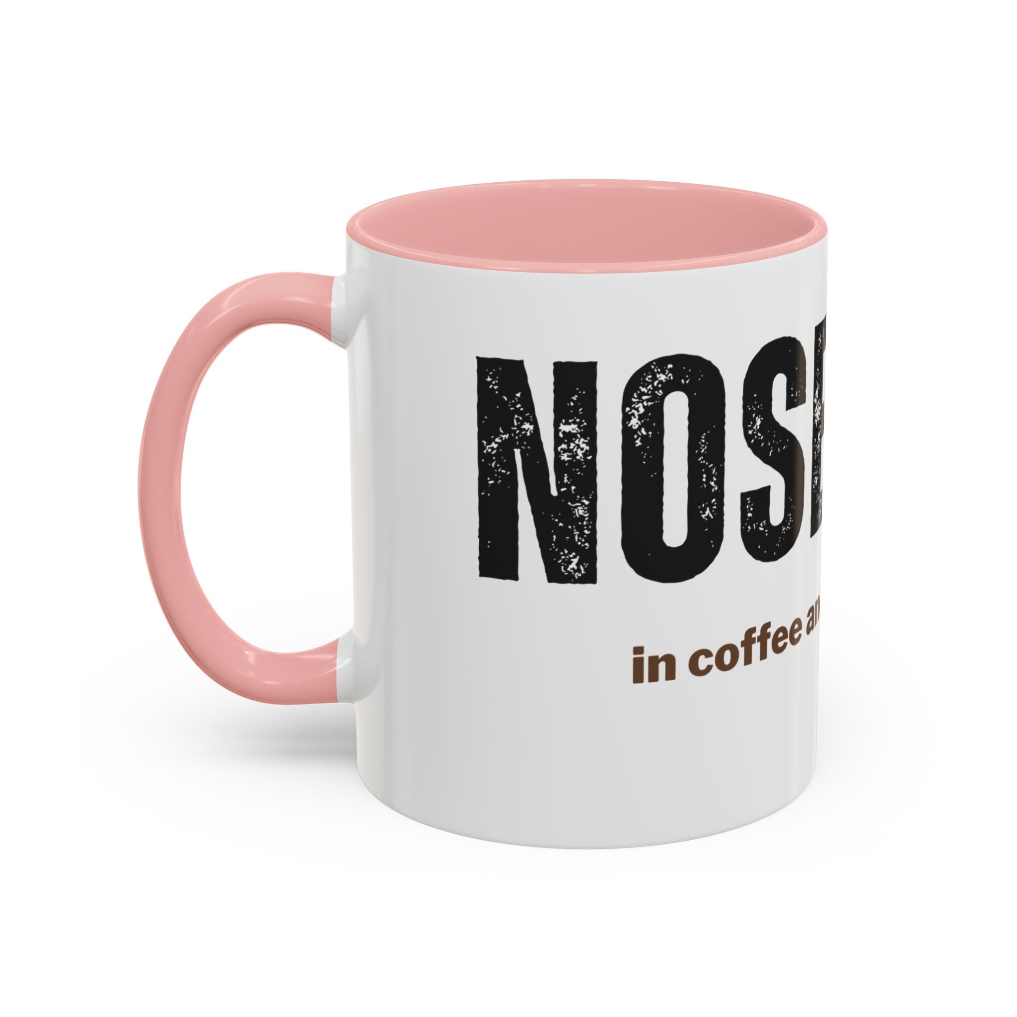 Nose Deep in Coffee and Bad Decisions Mug | Funny Sarcastic Gift | Accent Ceramic Mug (11oz & 15oz)