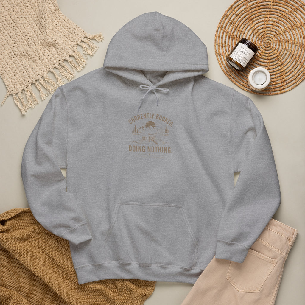 Currently Booked Doing Nothing Hoodie | Funny Lazy Day Sweatshirt | Humor Gift