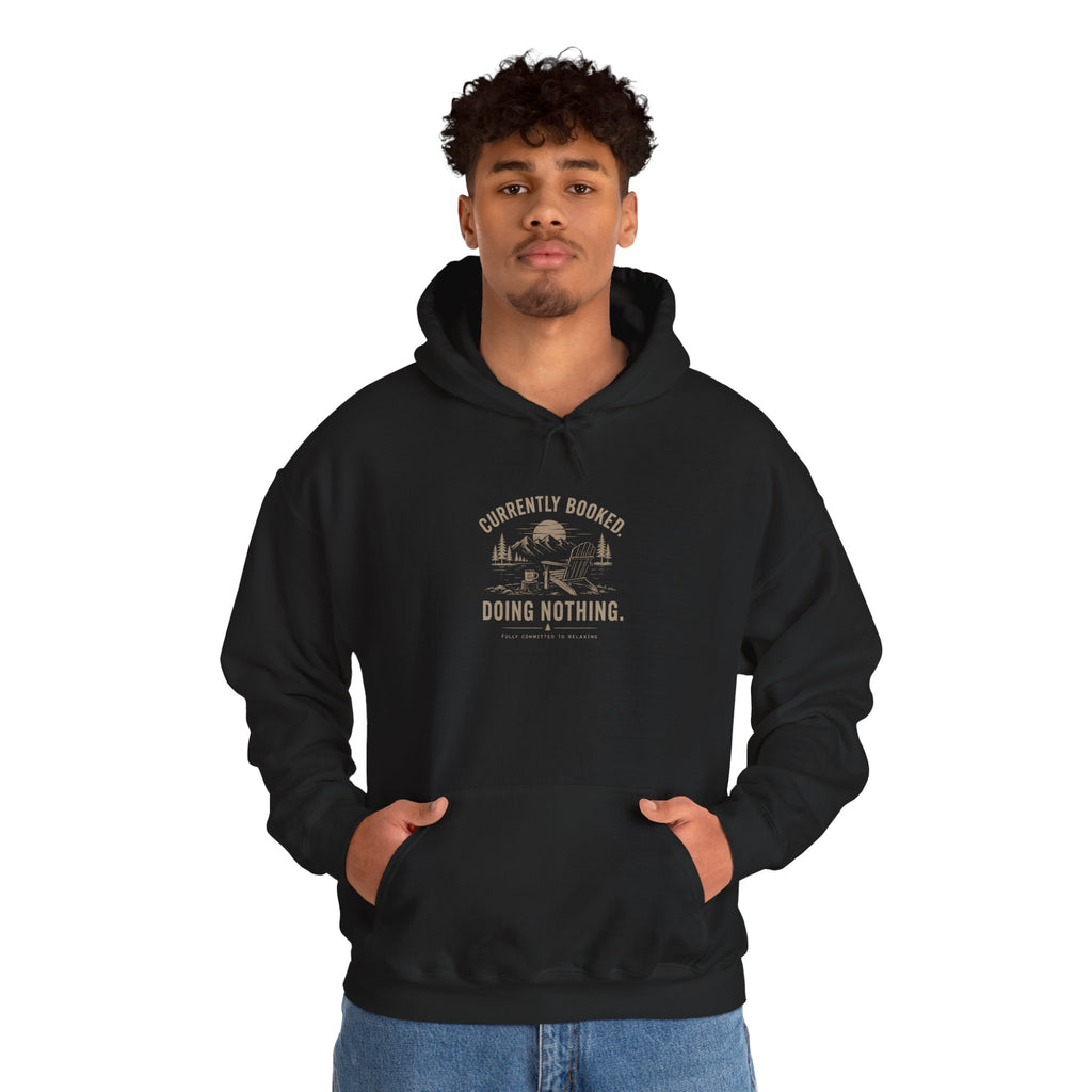 Currently Booked Doing Nothing Hoodie | Funny Lazy Day Sweatshirt | Humor Gift