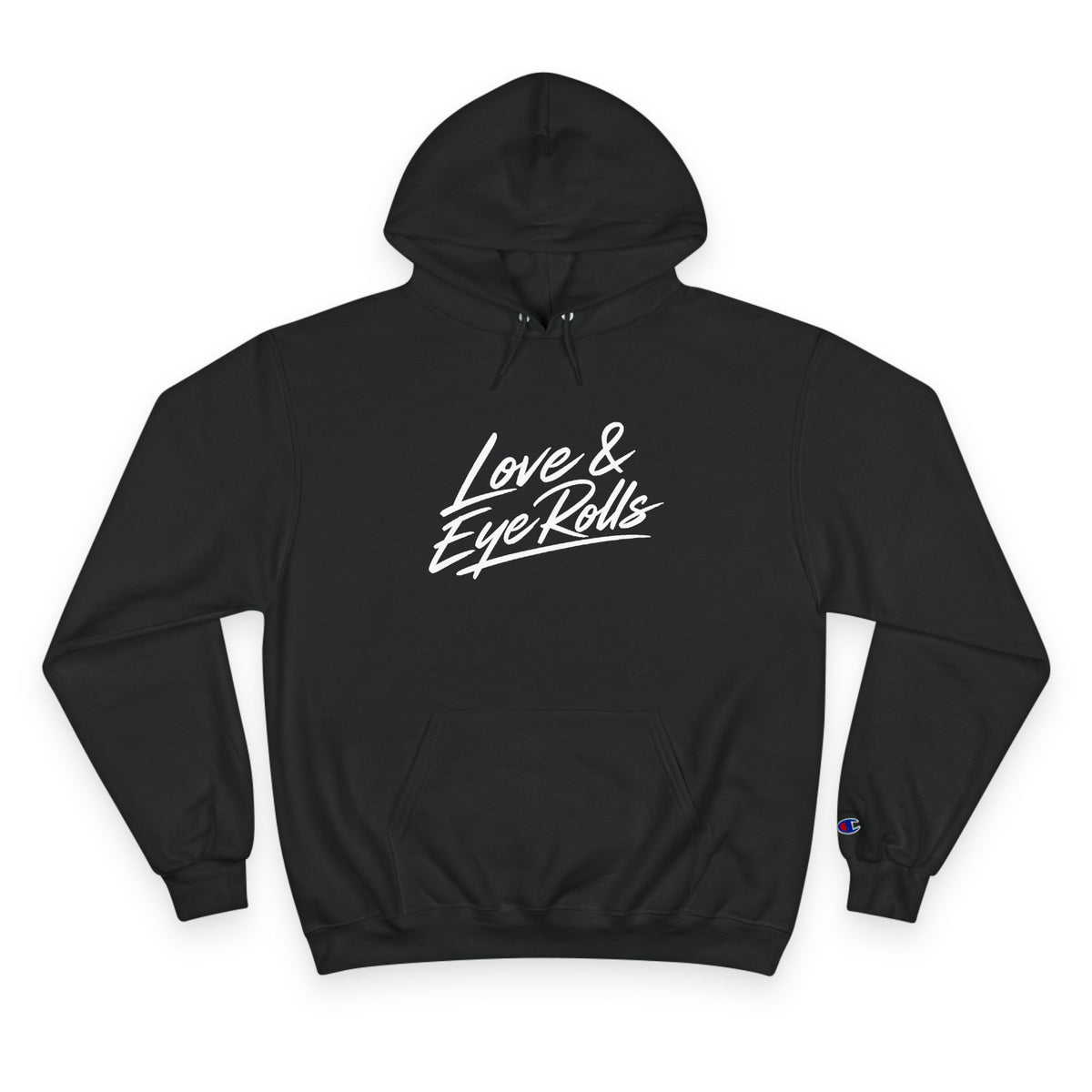 Love & Eye Rolls Hoodie | Script Logo Sweatshirt | Funny Gift for Couples
