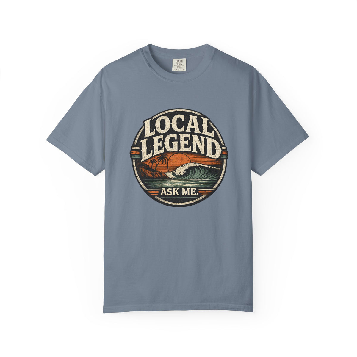 Local Legend Ask Me Shirt | Funny Beach Graphic Tee | Vintage Retro T-Shirt