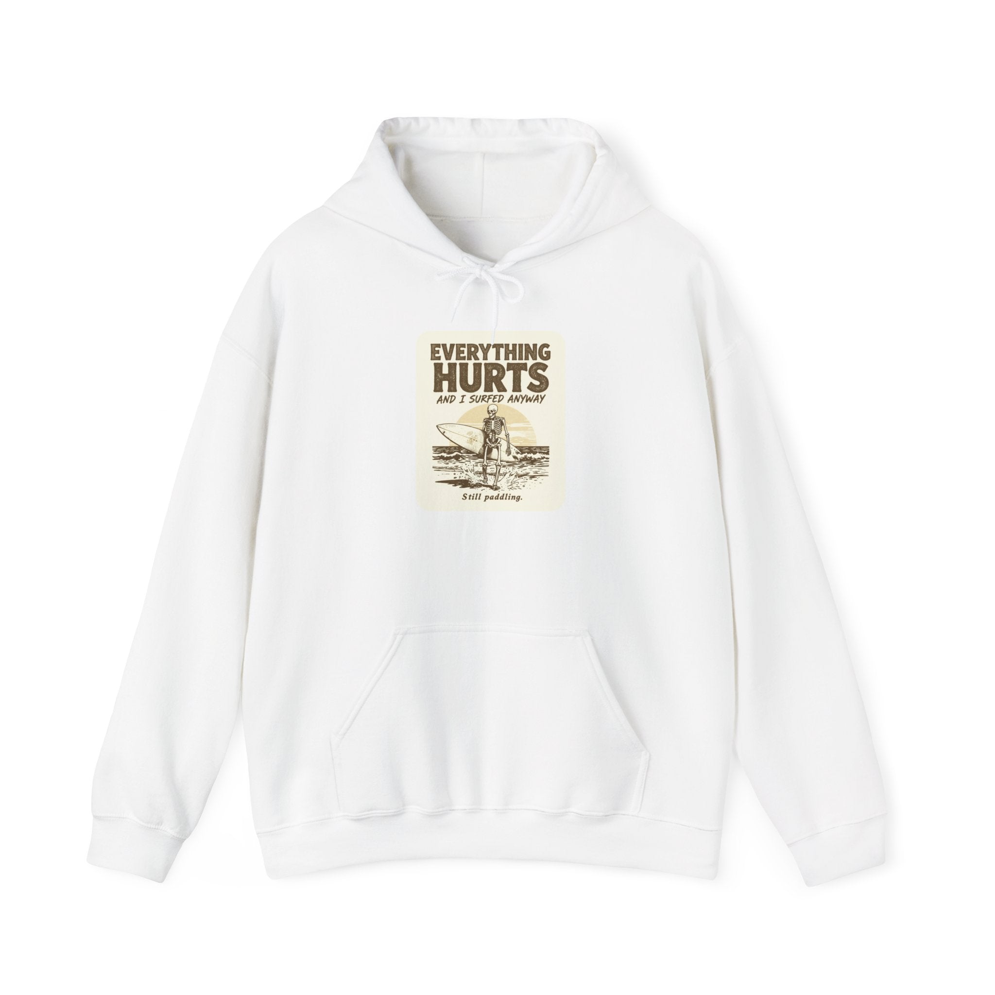 Everything Hurts and I Surfed Anyway T-Shirt | Funny Surf Tee | Gift for Surfers