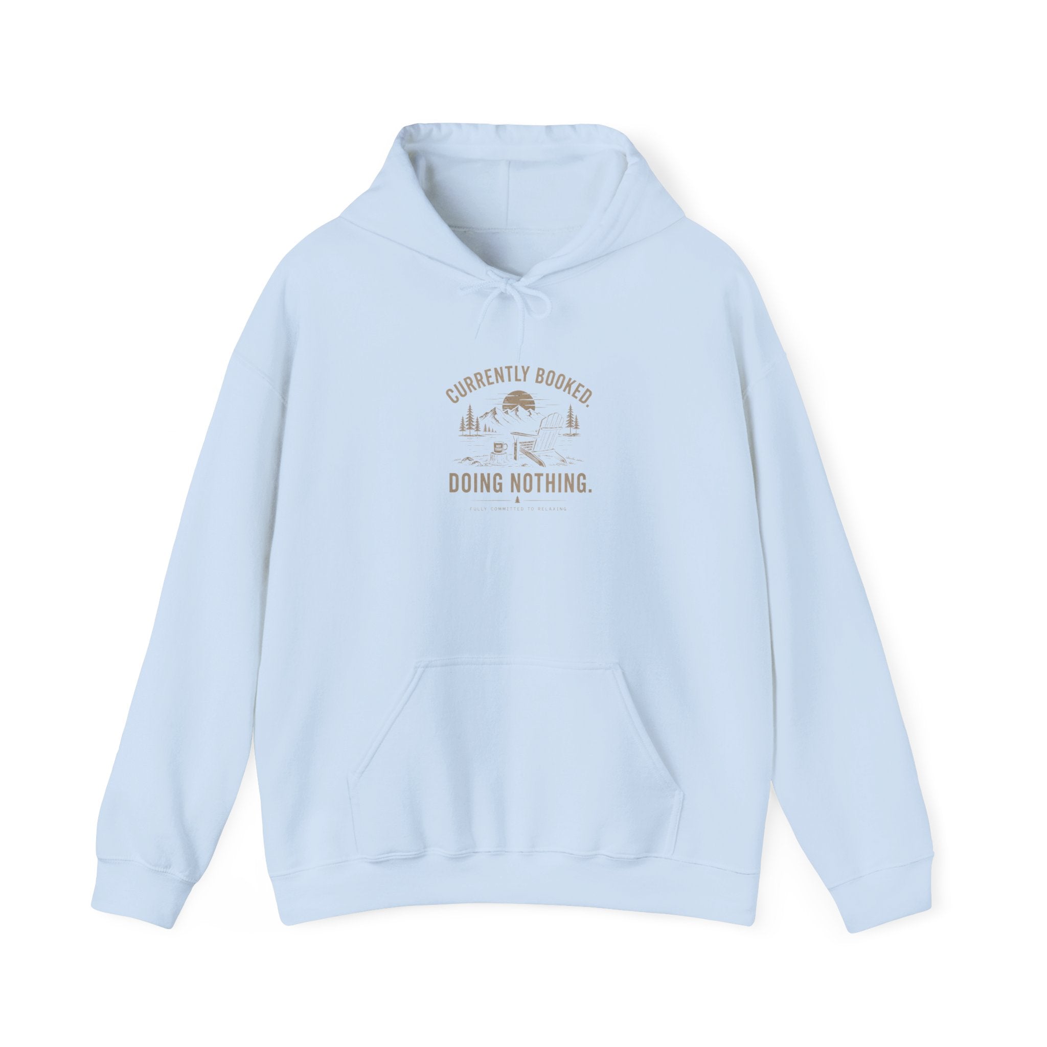 Currently Booked Doing Nothing Hoodie | Funny Lazy Day Sweatshirt | Humor Gift