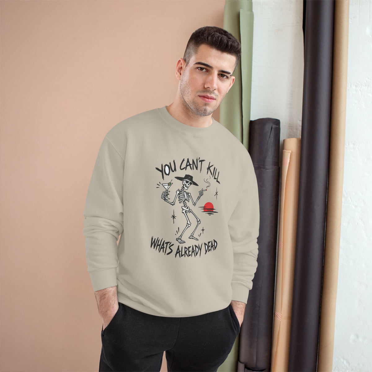 You Can't Kill What's Already Dead Champion Sweatshirt | Funny Skeleton Martini Crewneck