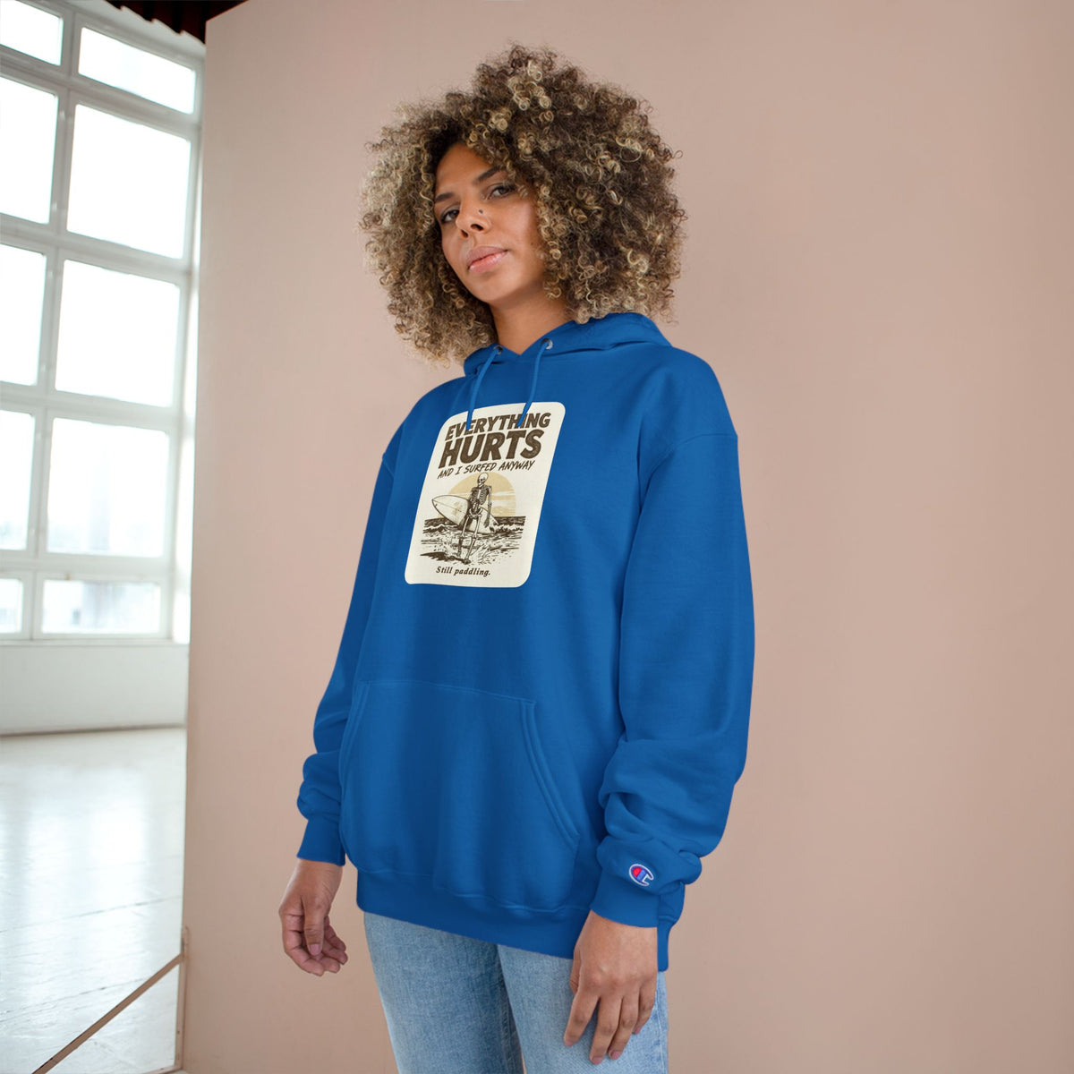 Everything Hurts and I Surfed Anyway Champion Hoodie | Funny Surf Sweatshirt | Gift for Surfers
