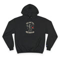 You Can't Kill What's Already Dead Champion Hoodie | Funny Skeleton Martini Sweatshirt