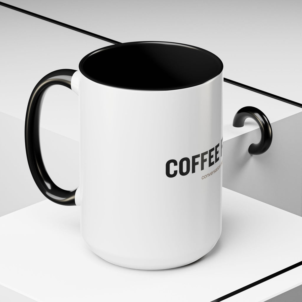 Coffee First. Conversation Maybe. | Funny Coffee Mug | Accent Ceramic Mug (11oz & 15oz)