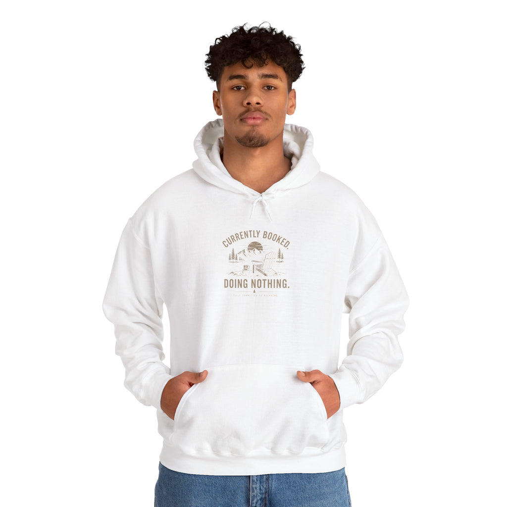 Currently Booked Doing Nothing Hoodie | Funny Lazy Day Sweatshirt | Humor Gift