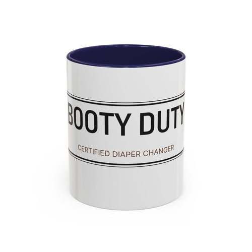 Booty Duty: Certified Diaper Changer Mug | Funny New Mom & Dad Gift | Accent Ceramic Mug (11oz & 15oz)