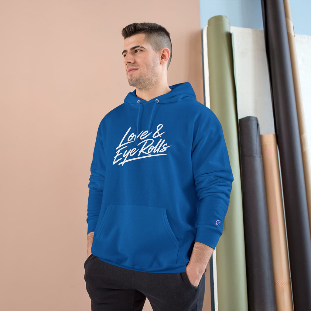 Love & Eye Rolls Champion Hoodie | Script Logo Sweatshirt | Funny Gift for Couples