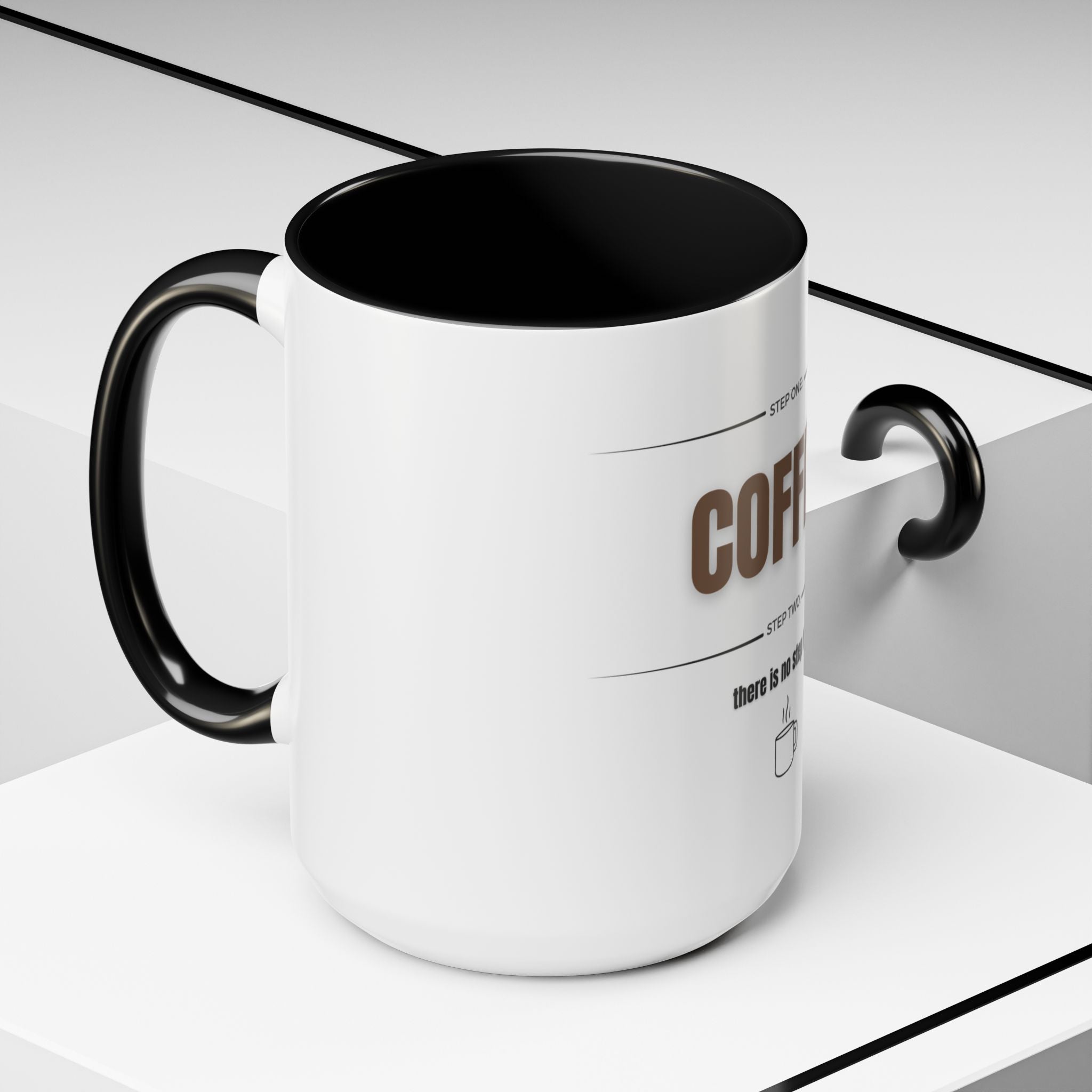 Step One: Coffee. There Is No Step Two. Mug | Funny Coffee Gift | Accent Ceramic Mug (11oz & 15oz)