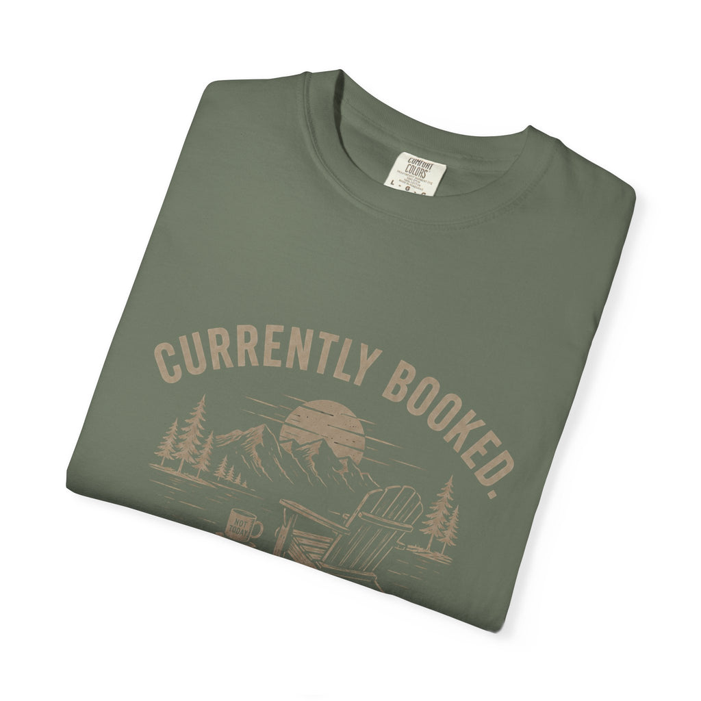 Currently Booked Doing Nothing T-Shirt | Funny Lazy Day Tee | Humor Gift