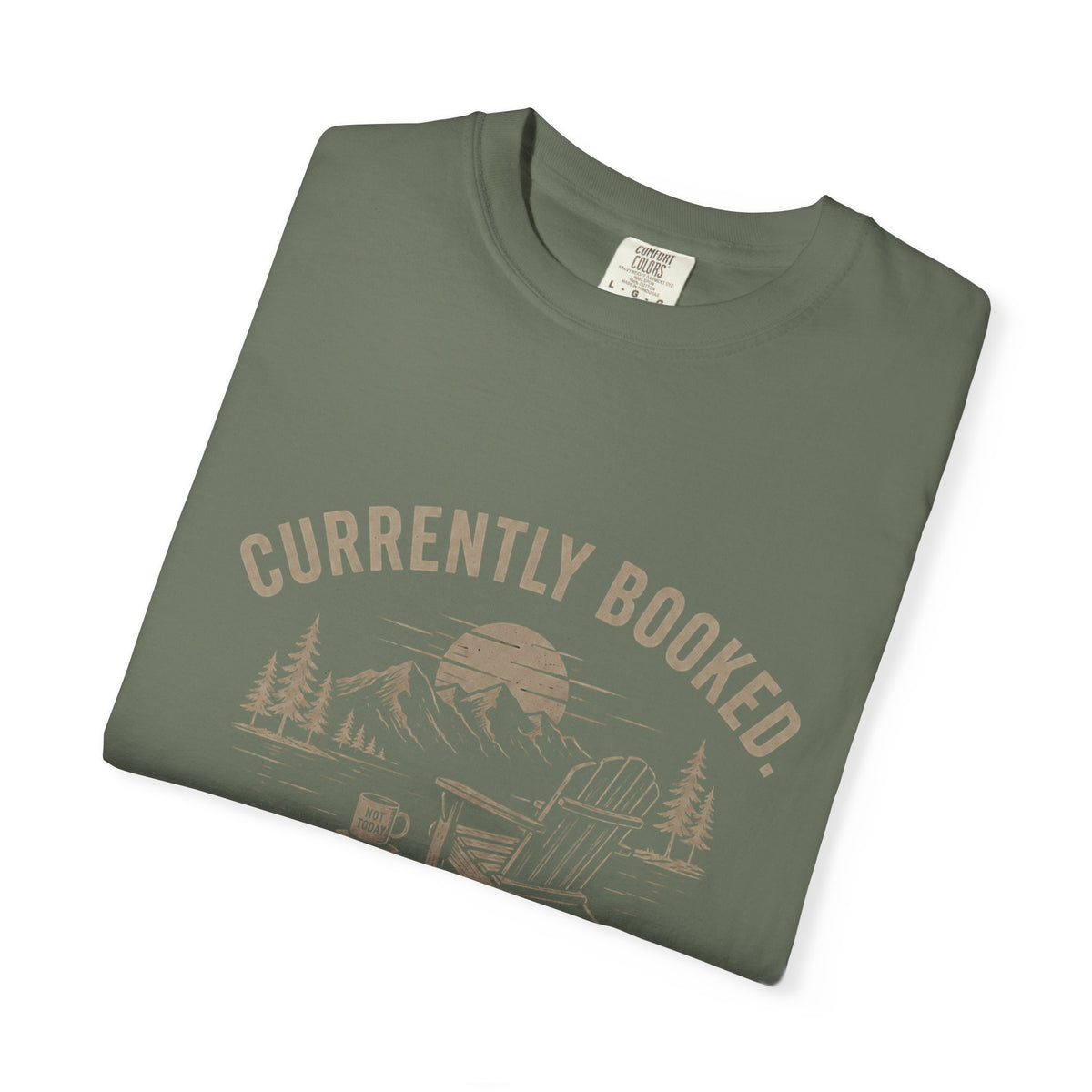 Currently Booked Doing Nothing T-Shirt | Funny Lazy Day Tee | Humor Gift