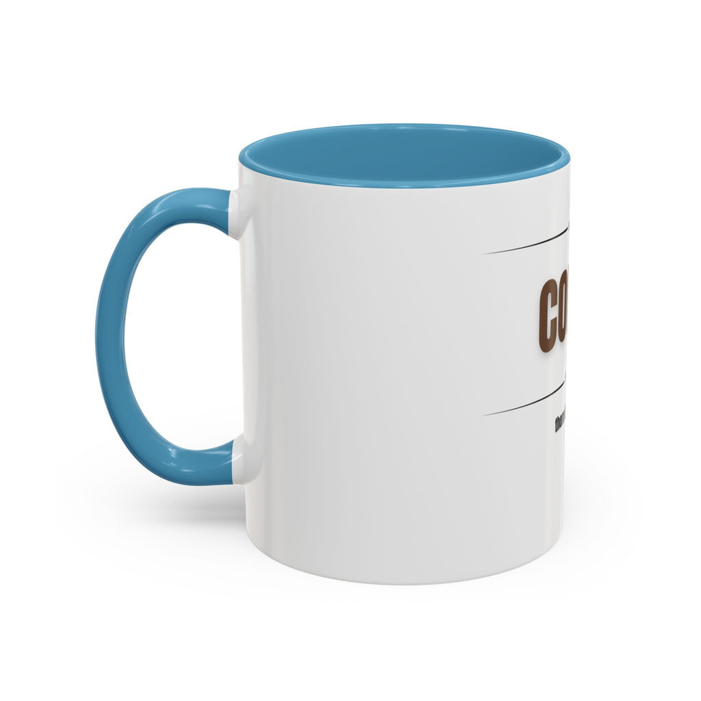 Step One: Coffee. There Is No Step Two. Mug | Funny Coffee Gift | Accent Ceramic Mug (11oz & 15oz)