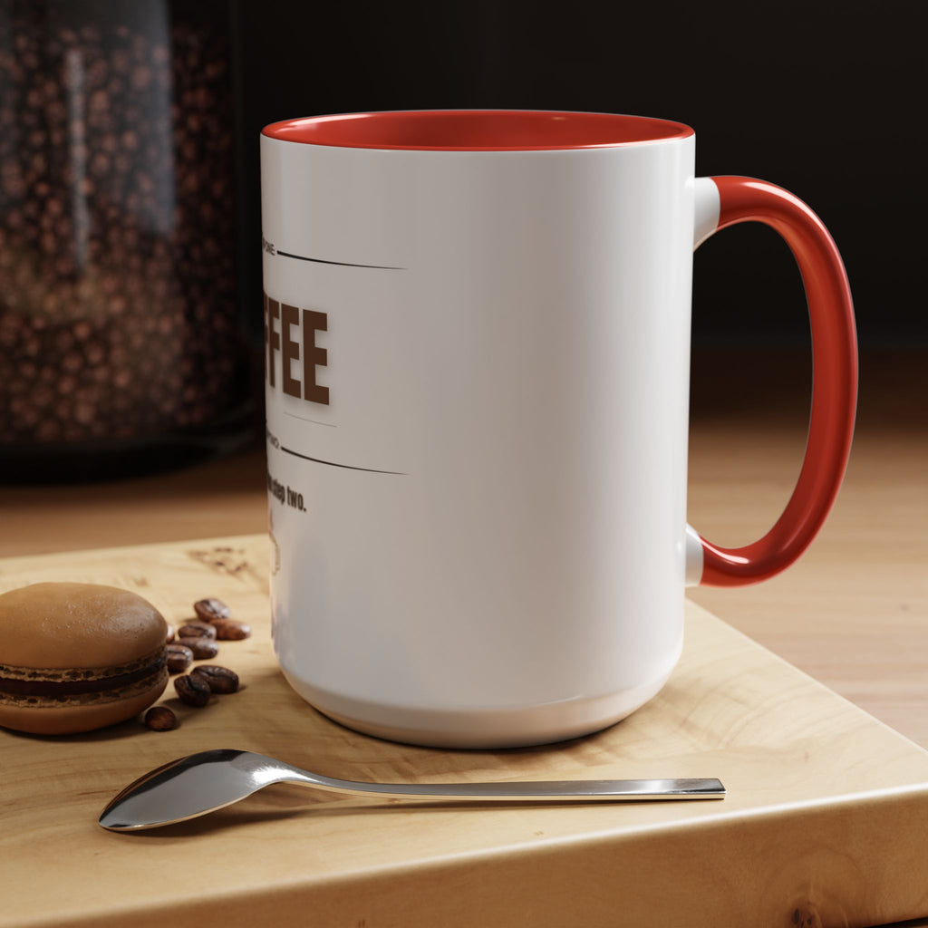 Step One: Coffee. There Is No Step Two. Mug | Funny Coffee Gift | Accent Ceramic Mug (11oz & 15oz)