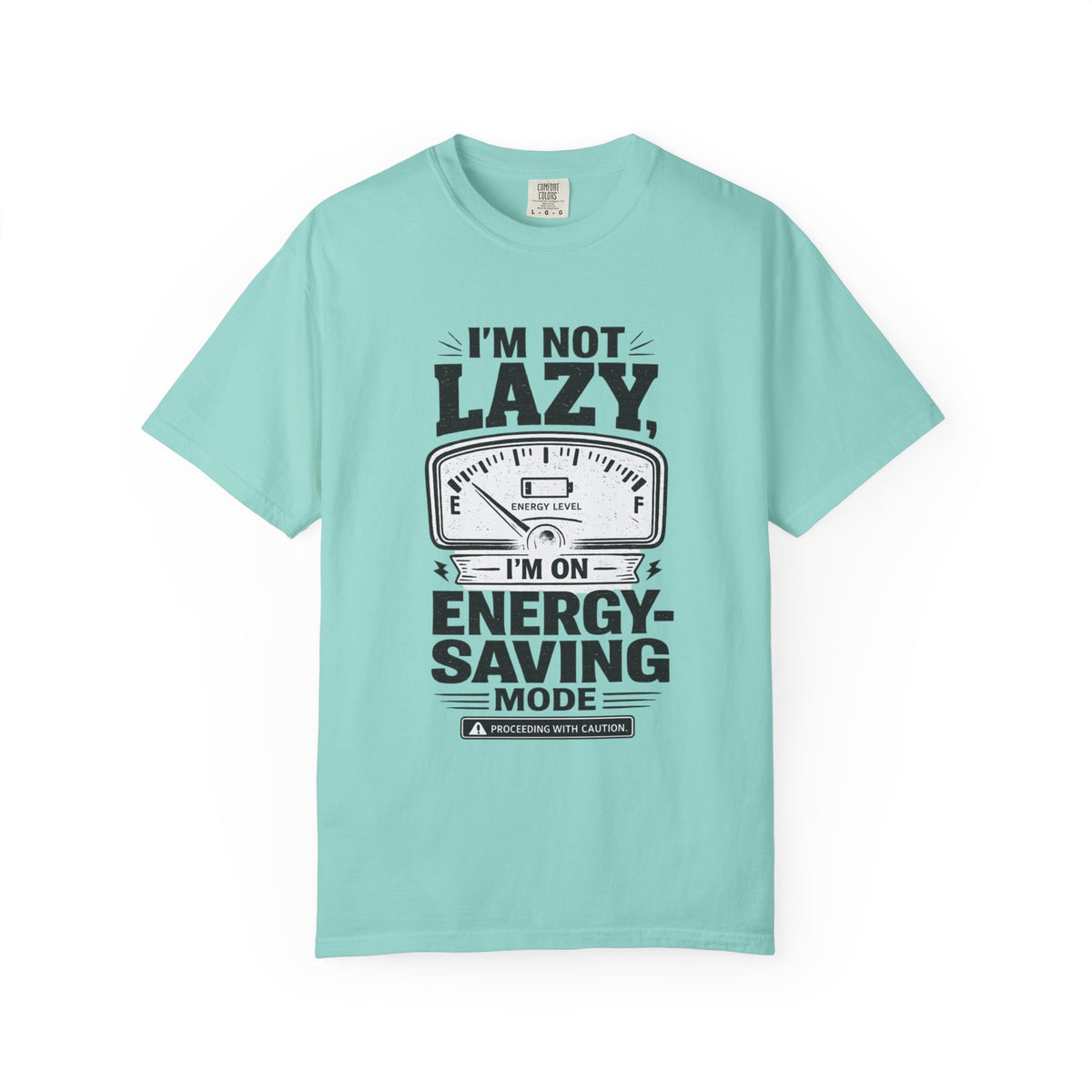 I'm Not Lazy, I'm on Energy Saving Mode T-Shirt | Funny Humor Tee | Sarcastic Gift