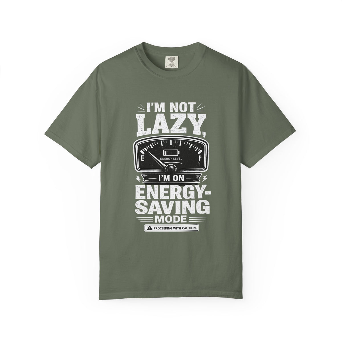 I'm Not Lazy, I'm on Energy Saving Mode T-Shirt | Funny Humor Tee | Sarcastic Gift