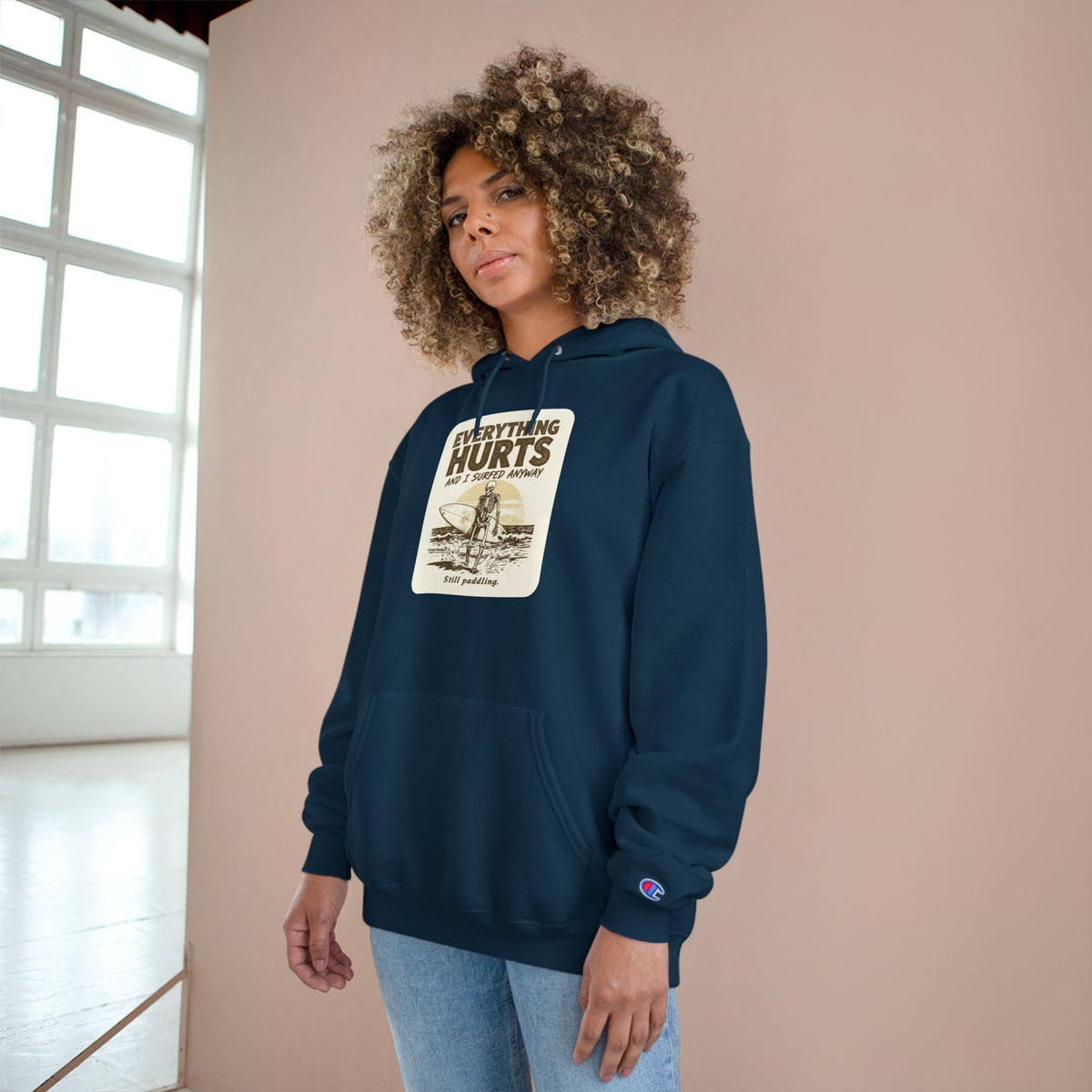 Everything Hurts and I Surfed Anyway Champion Hoodie | Funny Surf Sweatshirt | Gift for Surfers