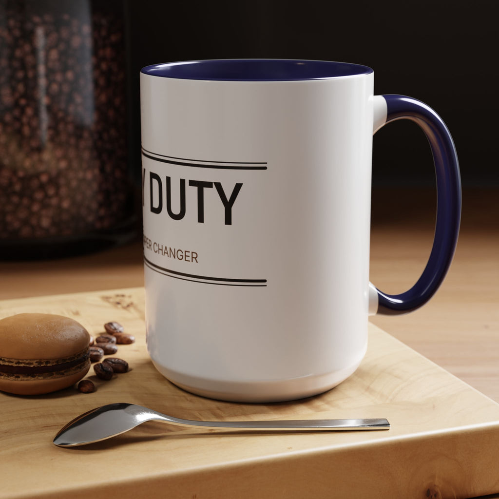 Booty Duty: Certified Diaper Changer Mug | Funny New Mom & Dad Gift | Accent Ceramic Mug (11oz & 15oz)
