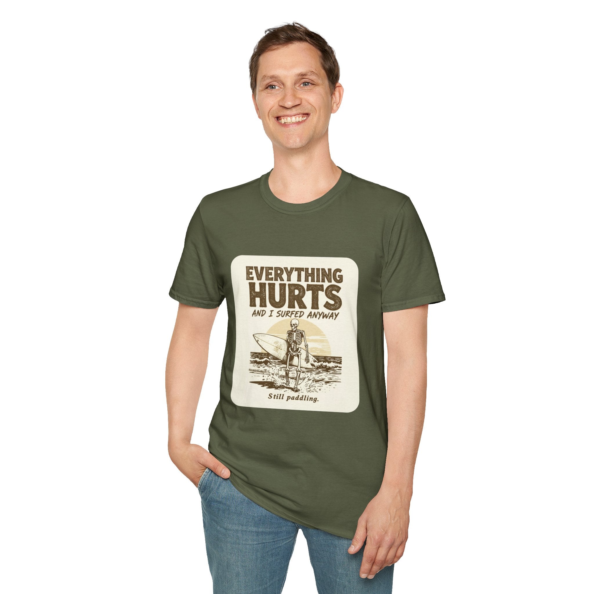 Everything Hurts and I Surfed Anyway T-Shirt | Funny Surf Tee | Gift for Surfers