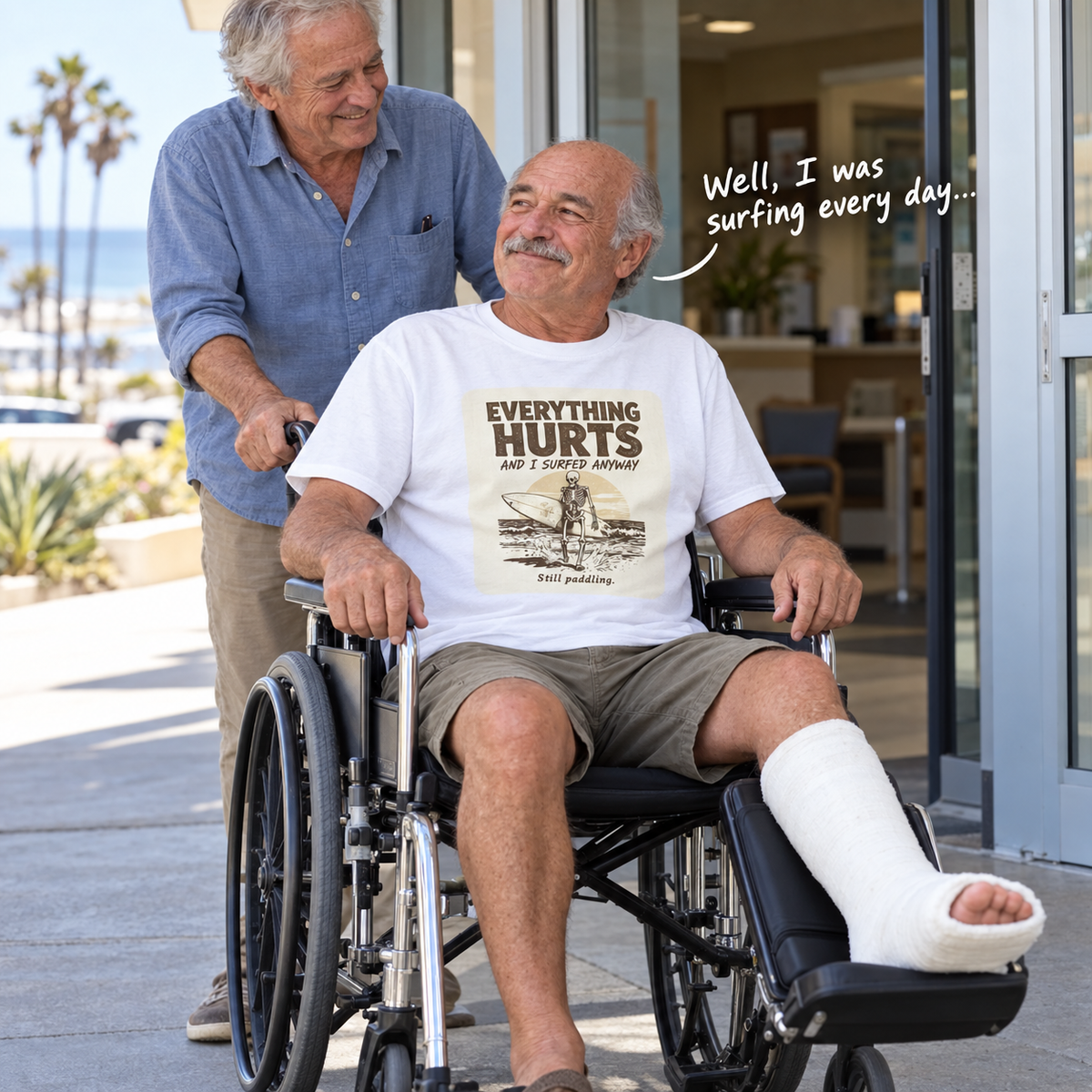 Everything Hurts and I Surfed Anyway T-Shirt | Funny Surf Tee | Gift for Surfers