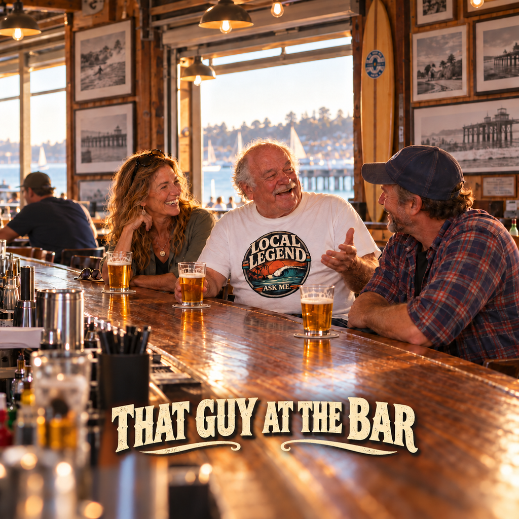 Local Legend Ask Me Shirt lifestyle photo, guys laughing at a waterfront bar, text overlay THAT GUY AT THE BAR